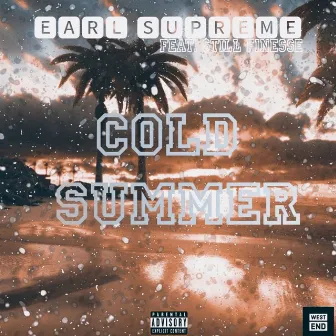 cold svmmer by Earl $vpreme