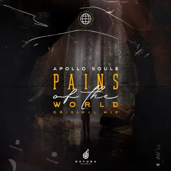 Pains Of This World by Apollo Soule