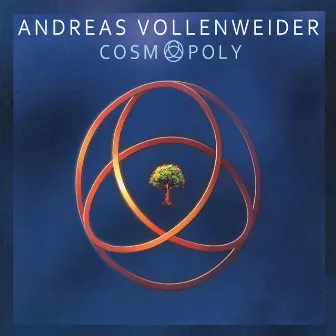 Cosmopoly by Andreas Vollenweider