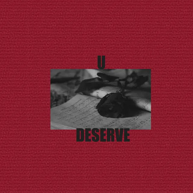 U Deserve