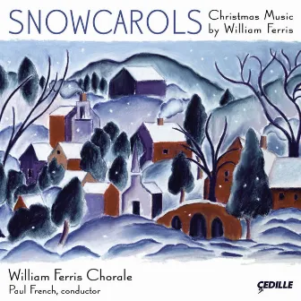 Ferris: Snow Carols by William Ferris