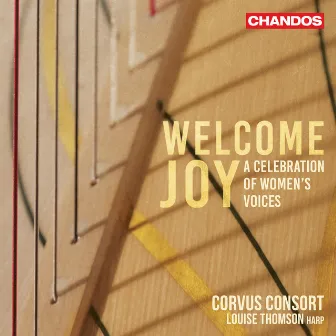 Welcome Joy - A Celebration of Women’s Voices by Corvus Consort