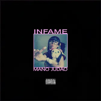 Infame by Mano Judão