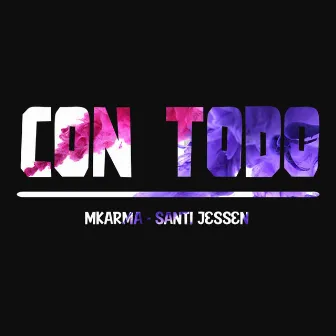 Con Todo by Santi Jessen