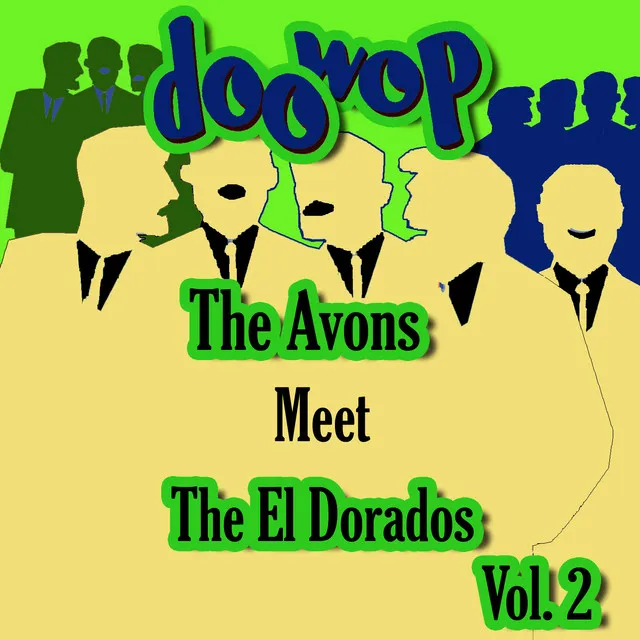 The Avons Meet the Cadilacs Doo Wop, Vol. 2