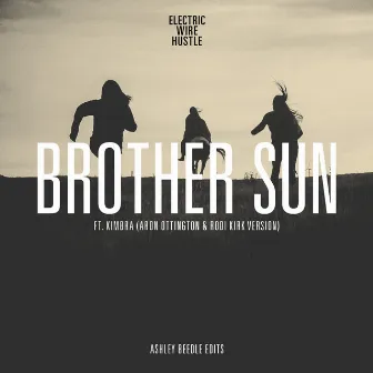 Brother Sun (feat. Kimbra) [Rodi Kirk & Aron Ottignon Version / Ashley Beedle Edits] by Aron Ottignon