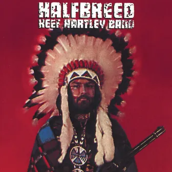 Halfbreed by Keef Hartley Band