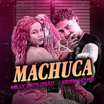 Machuca by Milly Explosão