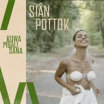 Kuwa Mbali Sana by Siân Pottok