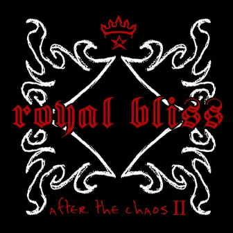 After The Chaos II by Royal Bliss