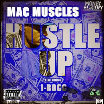 Hustle Up by Mac Muscles