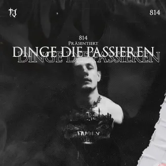 Dinge Die Passieren by TJ