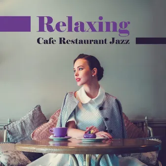 Relaxing Cafe Restaurant Jazz by Background Piano Music Ensemble