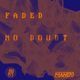 No Doubt by Faded