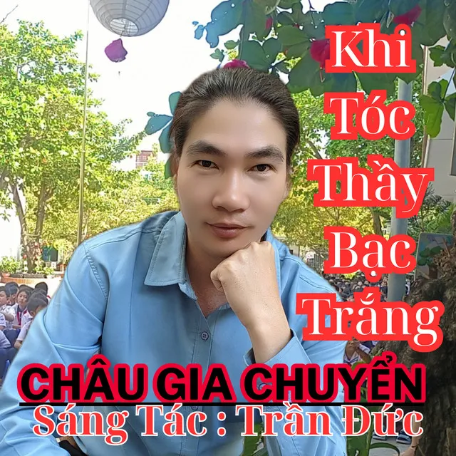 Khi Tóc Thầy Bạc Trắng