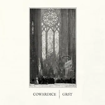 Cowardice & Grst by Cowardice