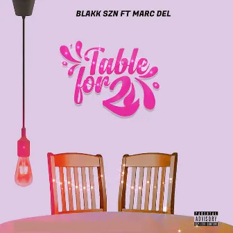 Table For Two by Blakk Szn