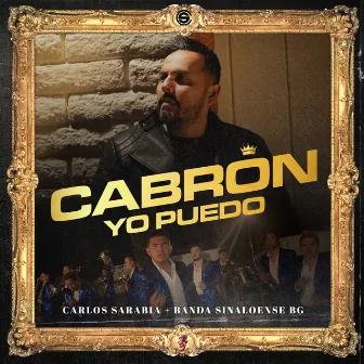 Cabrón Yo Puedo by Banda Bg