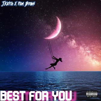 Best For You by J.Keith