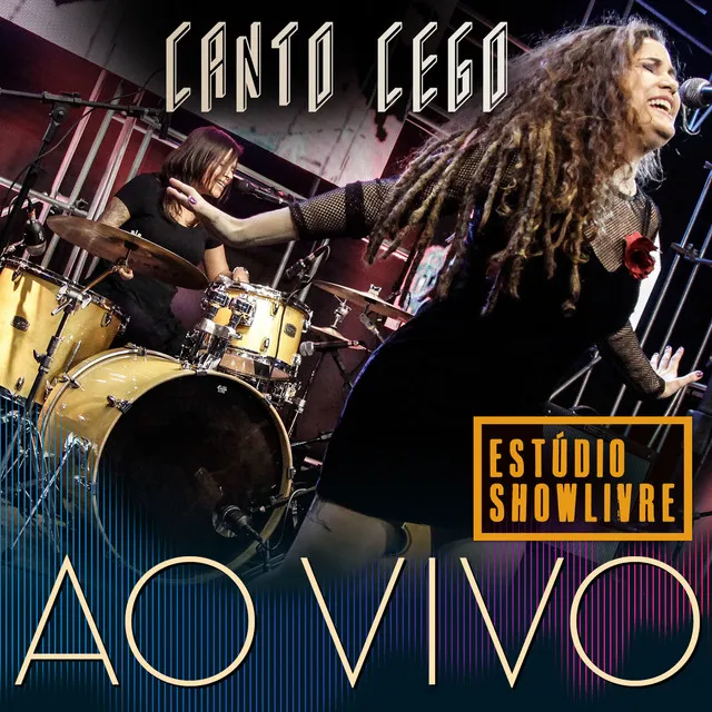 Canto Cego no Estúdio Showlivre (Ao Vivo)