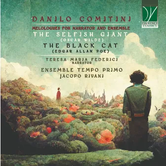 Danilo Comitini: The Selfish Giant (Oscar Wilde), The Black Cat (Edgar Allan Poe) - Melologues for Narrator and Ensemble by Danilo Comitini