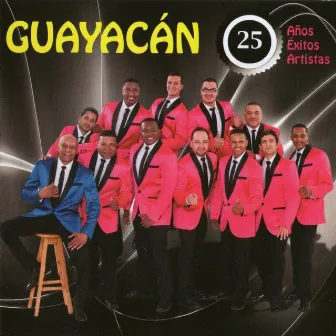 25 Años, 25 Éxitos, 25 Artistas, Vol. 2 by Guayacán