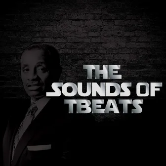 The Sounds of Tbeats by Tbeats