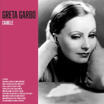 Camille by Greta Garbo