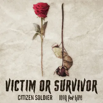 Victim or Survivor by Icon For Hire