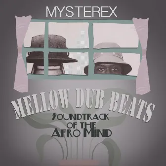 Mellow Dub Beats by Mysterex