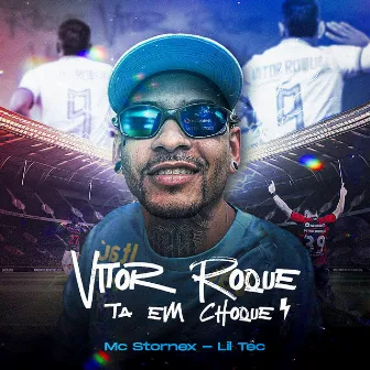 Vitor Roque - Ta em choque by Mc Stornex