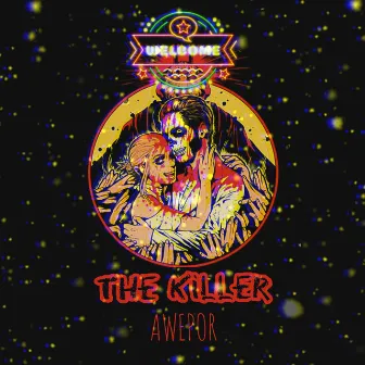 THE KILLER by AWEPOR