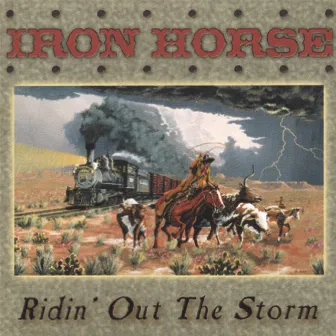 Ridin' Out The Storm by Iron Horse