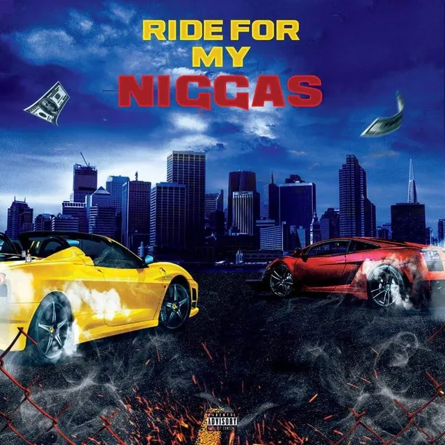 Ride for My Niggas