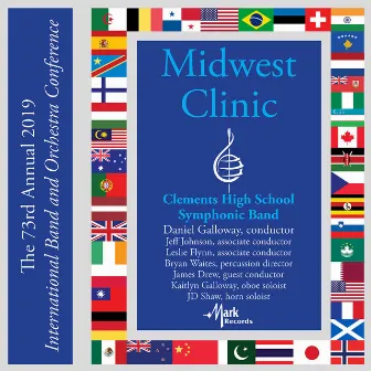 2019 Midwest Clinic: Clements High School Symphonic Band (Live) by Clements High School Symphonic Band