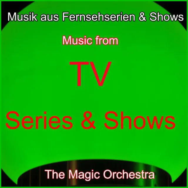 Musik aus Fernsehserien & Shows (Music from TV Series & Shows)