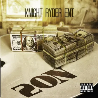 2 ON by Knight Ryder Ent.