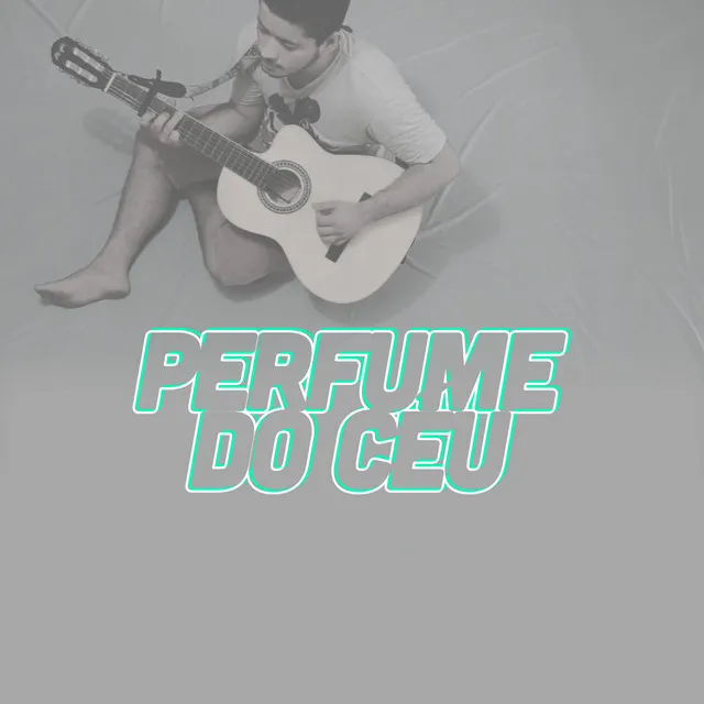 Perfume do Céu