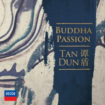 Tan Dun: Buddha Passion, Act III 