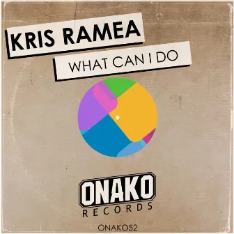 What Can I Do by Kris Ramea