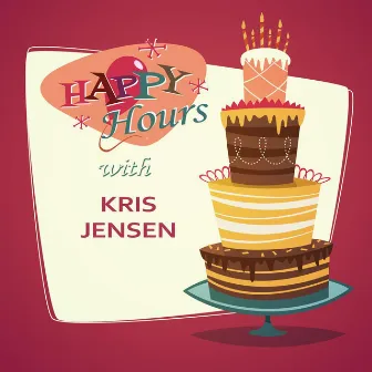 Happy Hours by Kris Jensen