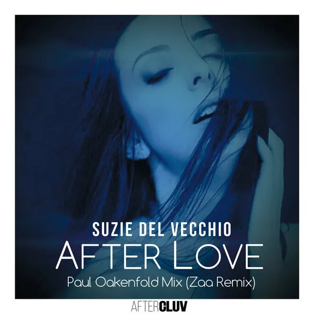 After Love - Paul Oakenfold Mix / Zaa Remix