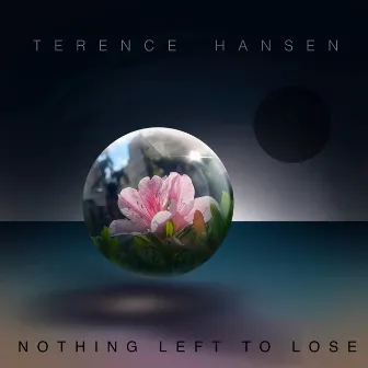 Nothing Left to Lose by Terence Hansen