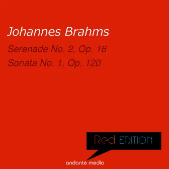 Red Edition - Brahms: Serenade No. 2 & Sonata No. 1, Op. 120 by 