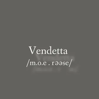 Vendetta (Radio Edit) by M.O.E. Reese