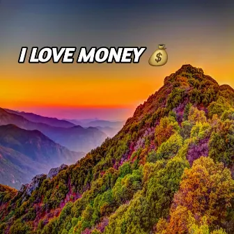 I Love Money by Mohini Nagar