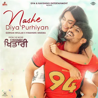 Nashe Diya Purhiyan (From 