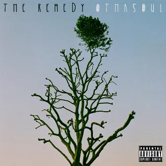 The Remedy by OthaSoul