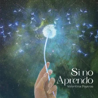 Si No Aprendo by Valentina Payeras