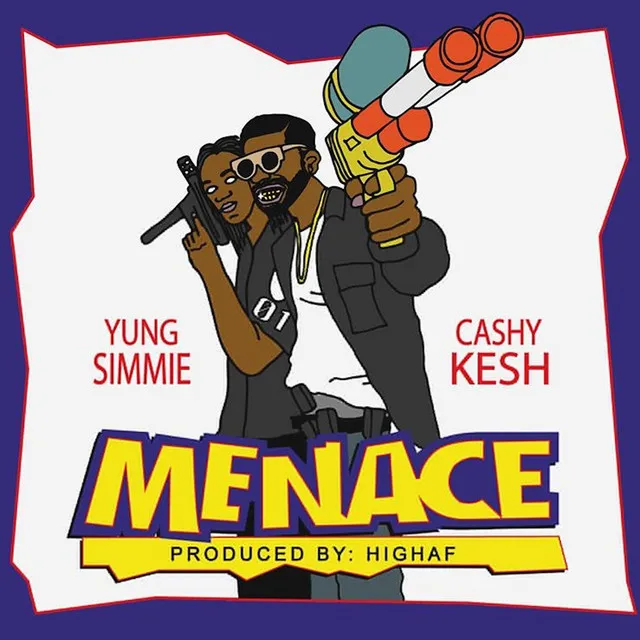 Menace (feat. Yung Simmie)